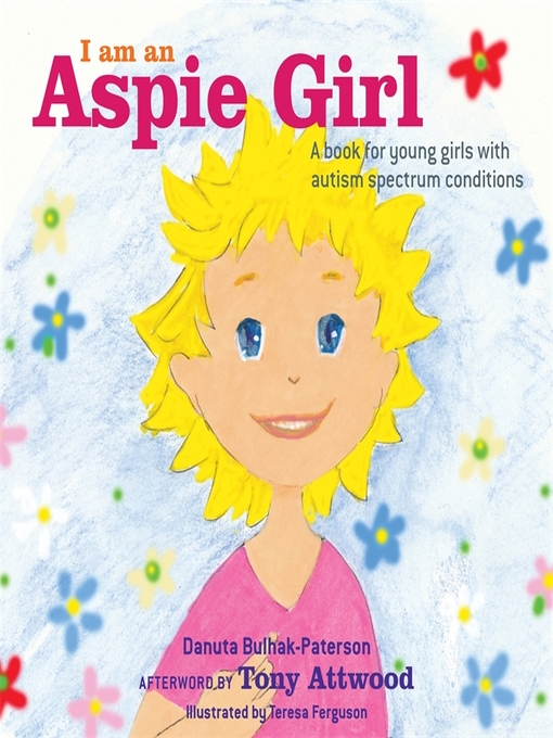 Title details for I am an Aspie Girl by Danuta Bulhak-Paterson - Available